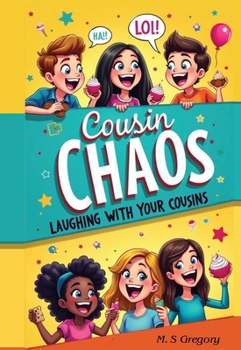 Cousin Chaos: Laughing with Your Cousins