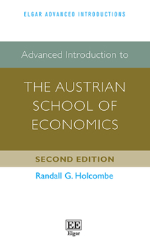 Paperback Advanced Introduction to the Austrian School of Economics Book