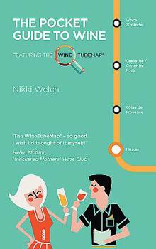 Paperback The Pocket Guide to Wine: Featuring the Wine Tube Map Book