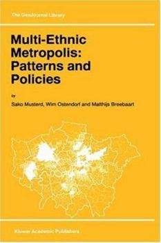 Hardcover Multi-Ethnic Metropolis: Patterns and Policies Book