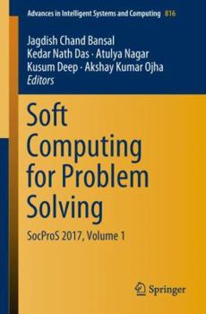 Paperback Soft Computing for Problem Solving: Socpros 2017, Volume 1 Book