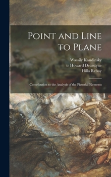 Hardcover Point and Line to Plane: Contribution to the Analysis of the Pictorial Elements Book