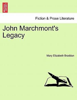 Paperback John Marchmont's Legacy. Vol. I Book