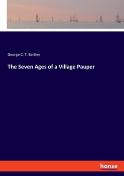 The Seven Ages of a Village Pauper
