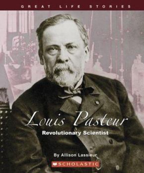 Library Binding Louis Pasteur: Revolutionary Scientist Book