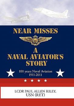 Paperback Near Misses: A Naval Aviator's Story Book