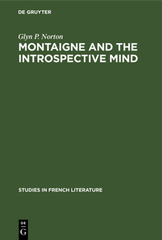 Hardcover Montaigne and the Introspective Mind Book