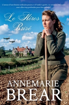 Le Héros Brisé (French Edition)