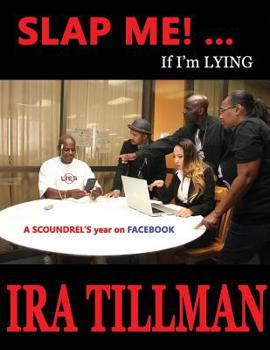 Paperback Slap Me!... If I'm Lying: A Scoundrel's Year On Facebook Book