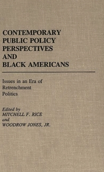 Hardcover Contemporary Public Policy Perspectives and Black Americans: Issues in an Era of Retrenchment Politics Book