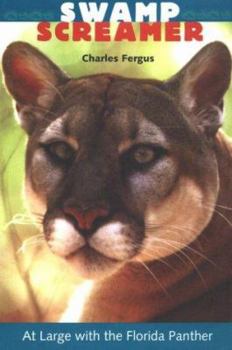 Paperback Swamp Screamer: At Large with the Florida Panther Book