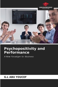 Paperback Psychopositivity and Performance Book
