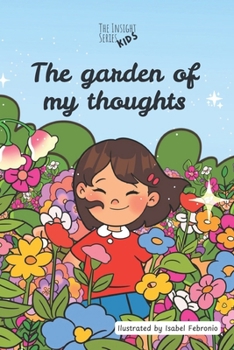 Paperback The Garden of my Thoughts: Insight Series Kids Book