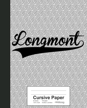 Paperback Cursive Paper: LONGMONT Notebook Book