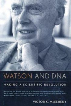 Hardcover Watson and DNA: Making a Scientific Revolution Book
