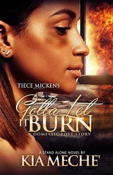 Paperback Gotta Let It Burn Book