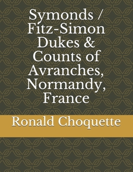 Paperback Symonds / Fitz-Simon Dukes & Counts of Avranches, Normandy, France Book