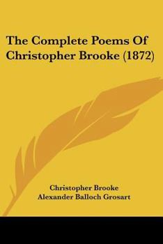 The Complete Poems Of Christopher Brooke