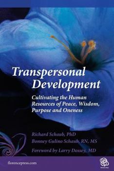 Paperback Transpersonal Development: Cultivating the Human Resources of Peace, Wisdom, Purpose and Oneness Book