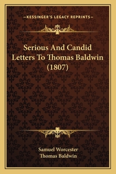 Paperback Serious And Candid Letters To Thomas Baldwin (1807) Book