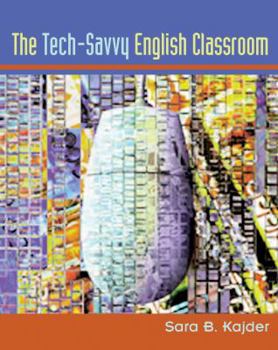 Paperback The Tech-Savvy English Classroom Book