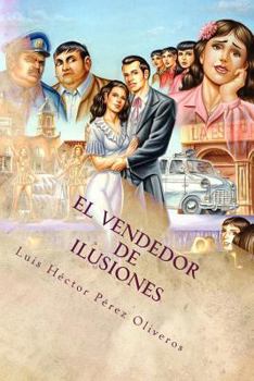 Paperback El vendedor de ilusiones: Aventuras en español [Spanish] Book