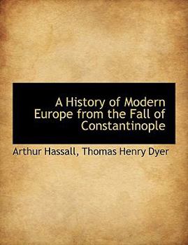 Paperback A History of Modern Europe from the Fall of Constantinople [Large Print] Book