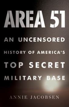 Hardcover Area 51: An Uncensored History of America's Top Secret Military Base Book