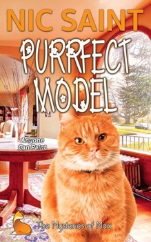 Purrfect Model - Book #52 of the Mysteries of Max