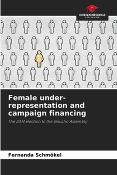 Paperback Female under-representation and campaign financing Book