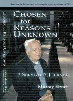Paperback Chosen for Reasons Unknown: A Survivor's Journey Book