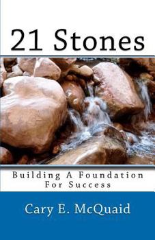Paperback 21 Stones: Building a Foundation For Success Book
