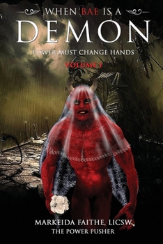 Paperback When Bae Is a Demon: Power Must Change Hands Book