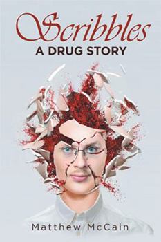 Paperback Scribbles: A Drug Story Book