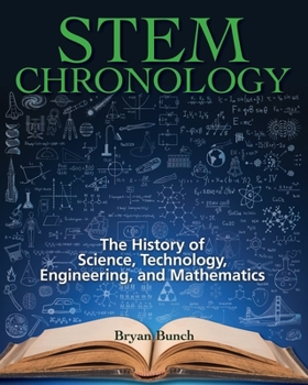 Paperback STEM Chronology: The History of Science, Technology, Engineering, and Mathematics Book