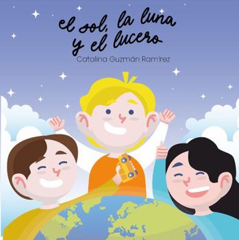 Paperback El sol, la Luna y el Lucero (Spanish Edition) [Spanish] Book