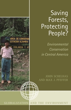 Paperback Saving Forests, Protecting People?: Environmental Conservation in Central America Book