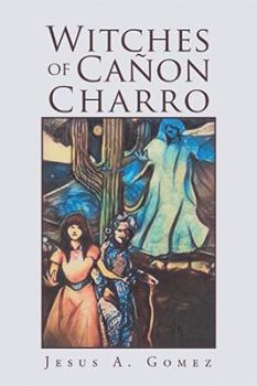 Paperback Witches of Cañon Charro Book