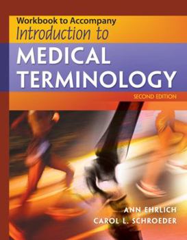 Paperback Workbook for Ehrlich/Schroeder's Introduction to Medical Terminology, 2nd Book
