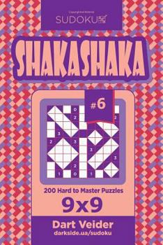 Paperback Sudoku Shakashaka - 200 Hard to Master Puzzles 9x9 (Volume 6) Book