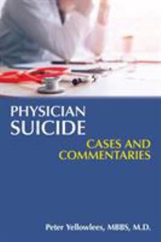 Paperback Physician Suicide: Cases and Commentaries Book