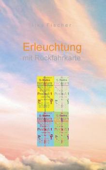 Paperback Erleuchtung mit Rückfahrkarte [German] Book