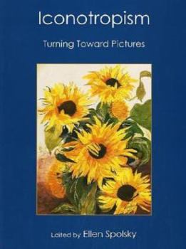 Hardcover Iconotropism: Turning Toward Pictures Book