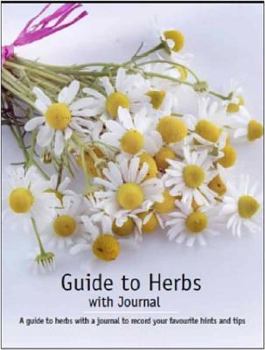 Paperback Guide To Herbs with Journal Book