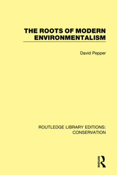 Paperback The Roots of Modern Environmentalism Book