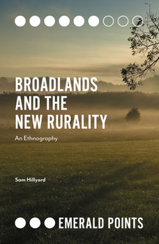 Paperback Broadlands and the New Rurality: An Ethnography Book