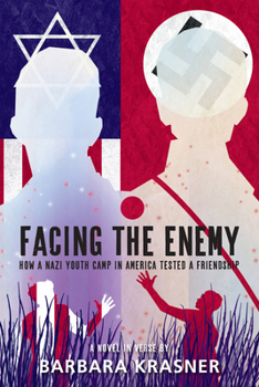 Hardcover Facing the Enemy: How a Nazi Youth Camp in America Tested a Friendship Book