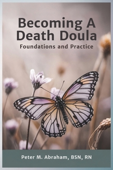 Paperback Becoming a Death Doula: Foundations and Practice Book