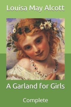 Paperback A Garland for Girls: Complete Book