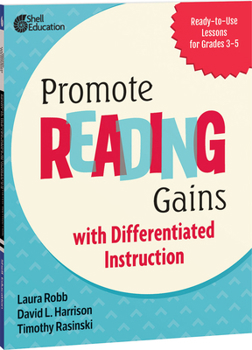 Paperback Promote Reading Gains with Differentiated Instruction: Ready-To-Use Lessons for Grades 3-5 Book